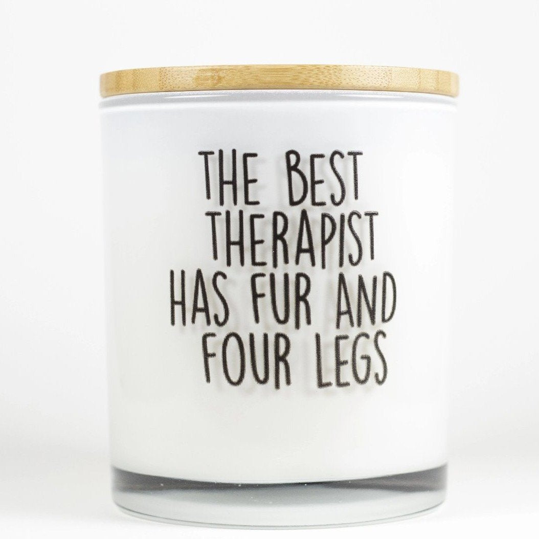 The Best Therapist has Fur and Four Legs Soy Candle